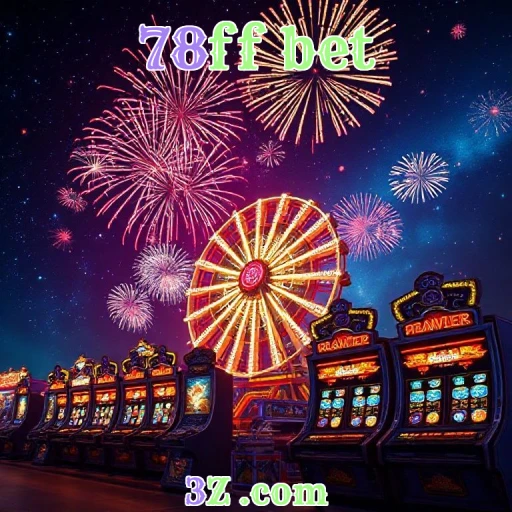 78ff bet Estratégia